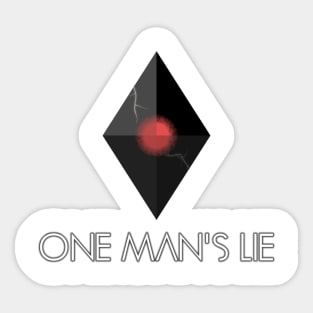 One Man's Lie Sticker